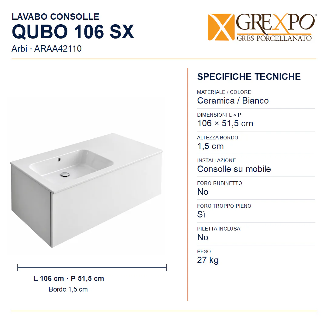 Lavabo consolle in Ceramica – Arbi Qubo 106 SX – Bianco – Senza foro rubinetto - Misure
